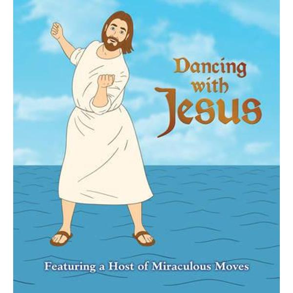 Dancing with Jesus