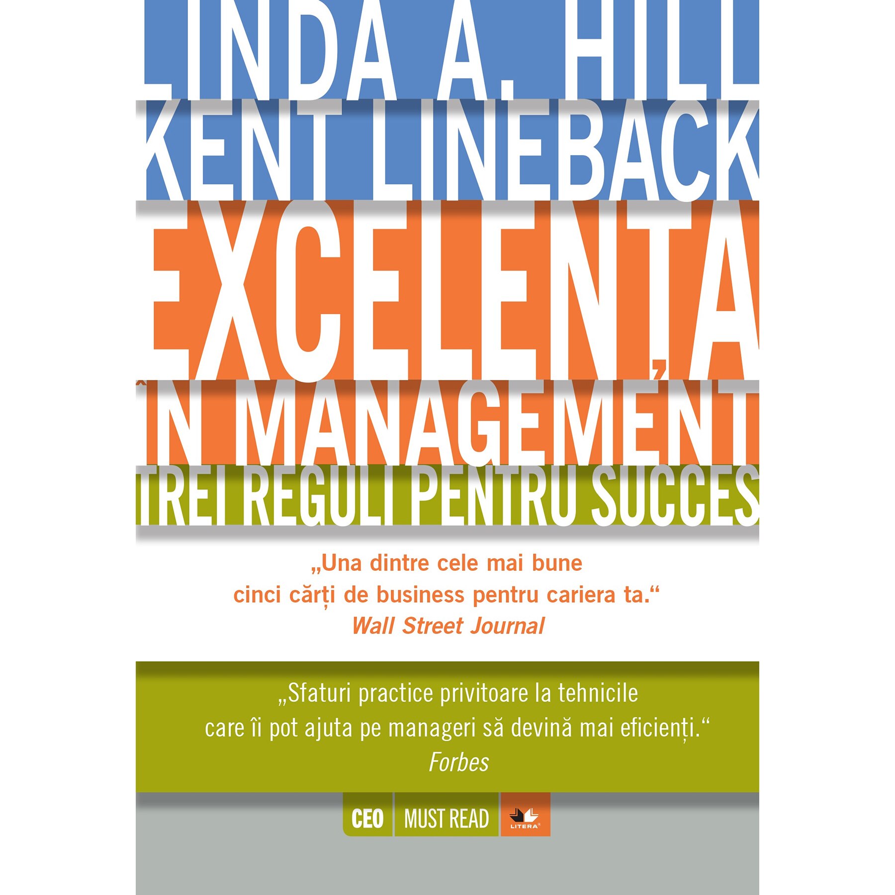 Excelenta in management - Linda A. Hill Kent Lineback