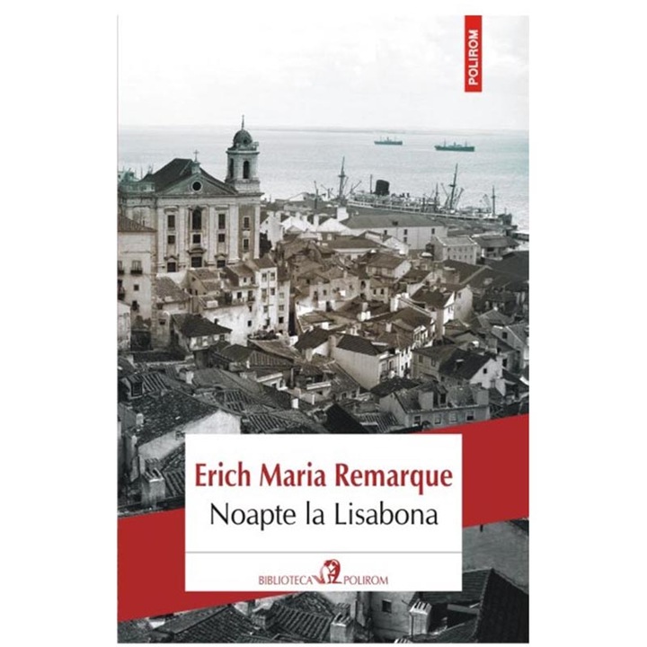 Erich Maria Remarque - Noapte la Lisabona, román nyelvű (Román nyelvű kiadás)