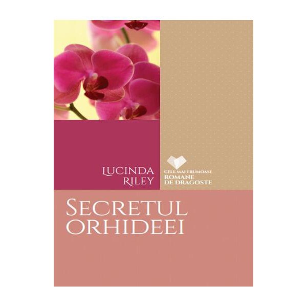 Secretul Orhideei, Lucinda Riley