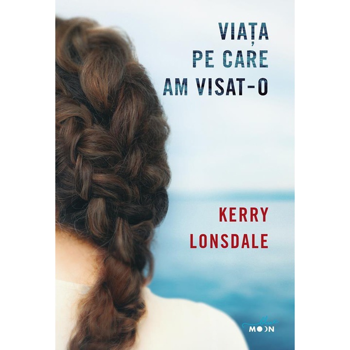 Viata pe care am visat-o, Kerry Lonsdale