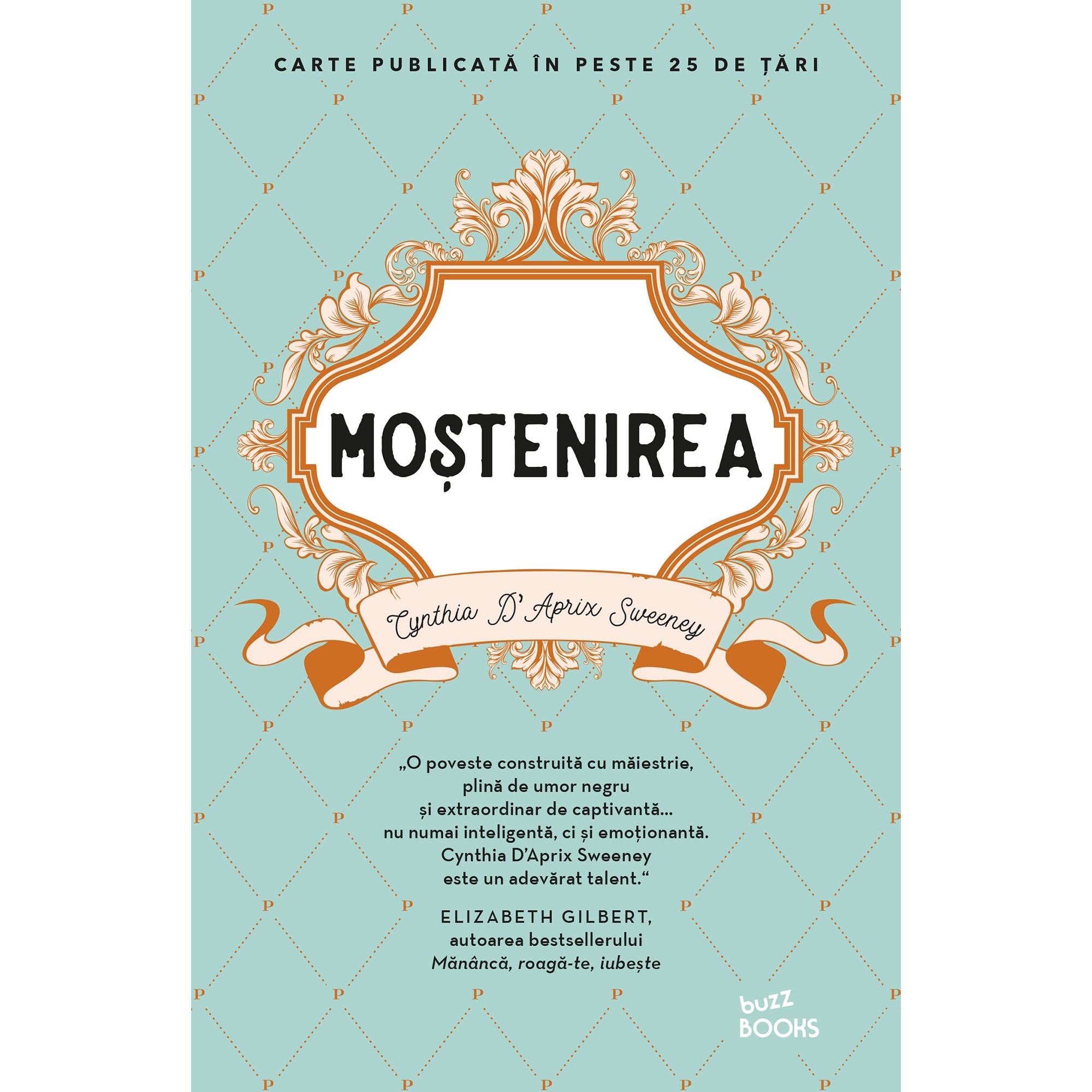 Mostenirea, Cynthia D'Aprix Sweeney