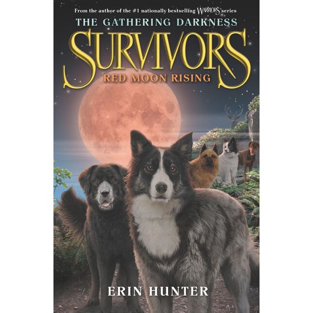 Survivors: The Gathering Darkness #4: Red Moon Rising de Erin Hunter