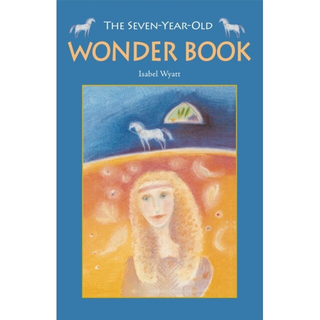 The Seven-Year-Old Wonder Book de Isabel Wyatt