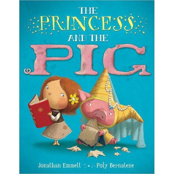 The Princess and the Pig de Jonathan Emmett