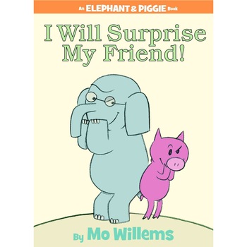 I Will Surprise My Friend! (An Elephant and Piggie Book) de Mo Willems I Will Surprise My Friend! (An Elephant and Piggie Book) de Mo Willems