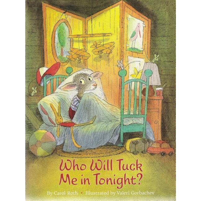 Who Will Tuck Me in Tonight? de Carol Roth