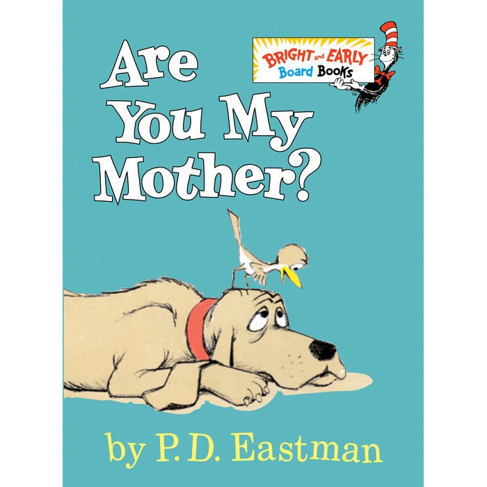 Are You My Mother? de P. D. Eastman