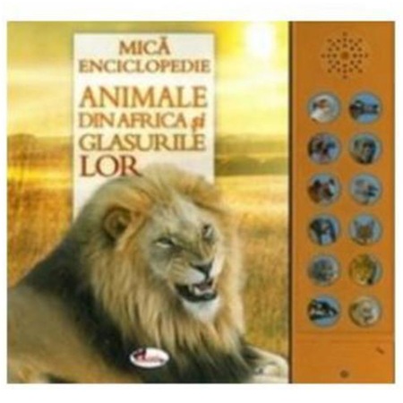 Animale Din Africa Si Glasurile Lor Carte Cu Sunete Emag Ro