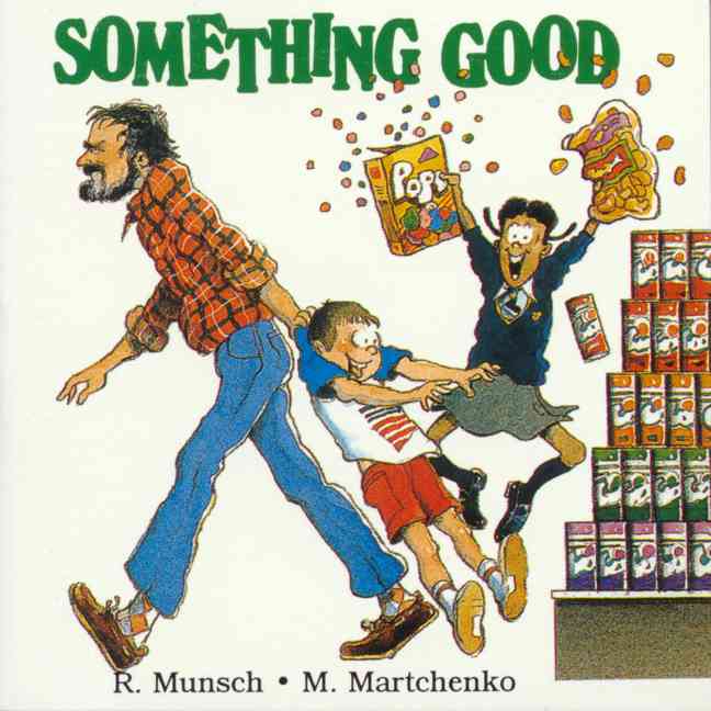 Something Good de Robert Munsch
