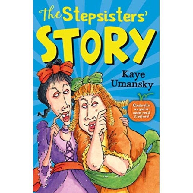 The Stepsister's Story de Kaye Umansky