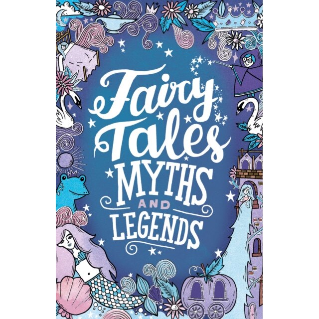 Fairy Tales, Myths and Legends de Emma Adams