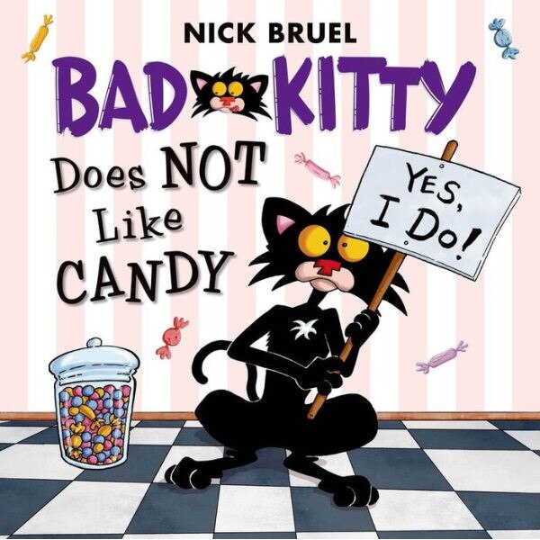 Bad Kitty Does Not Like Candy de Nick Bruel