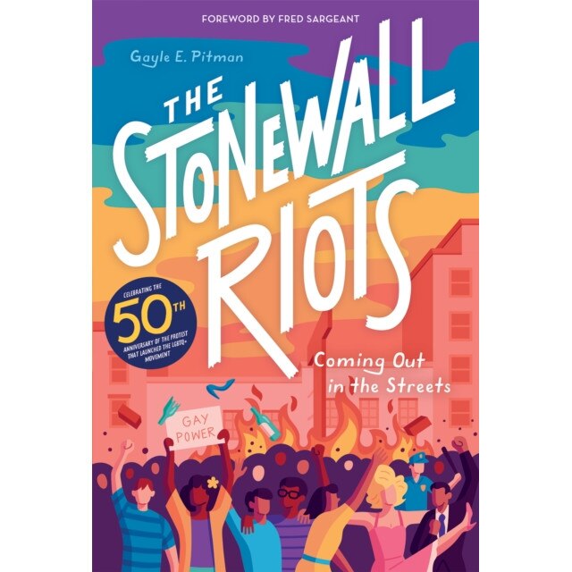 The Stonewall Riots: Coming Out in the Streets de Gayle E. Pitman