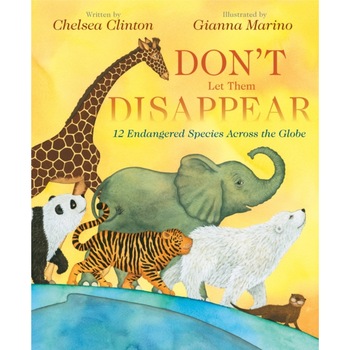 Don't Let Them Disappear de Chelsea Clinton Don't Let Them Disappear de Chelsea Clinton