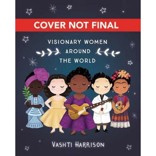 Little Dreamers: Visionary Women Around the World de Vashti Harrison