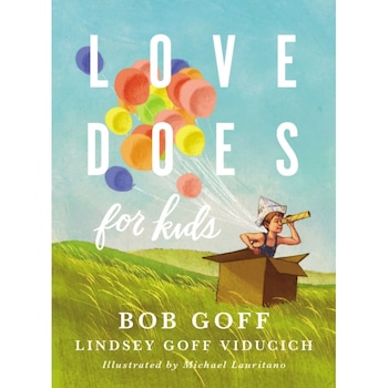 Love Does for Kids de Bob Goff Love Does for Kids de Bob Goff