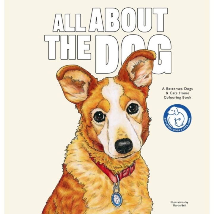 All About The Dog de Battersea Dogs & Cats Home