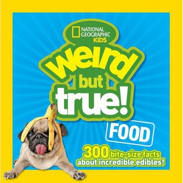 Weird But True Food de National Geographic