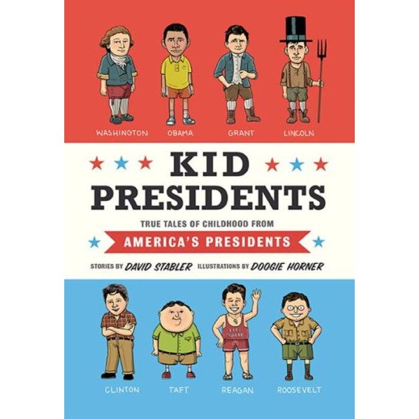 Kid Presidents de David Stabler