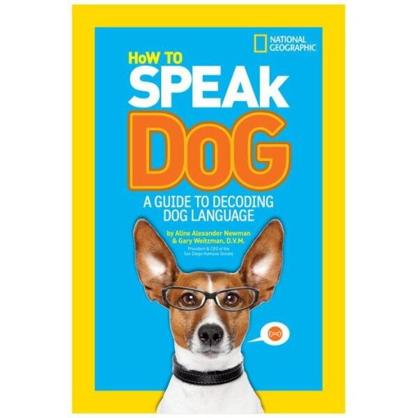 How to Speak Dog de Gary Weitzman