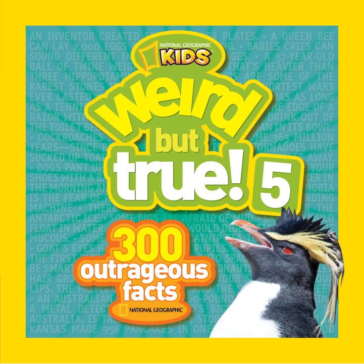 Weird But True! 5 de National Geographic Kids
