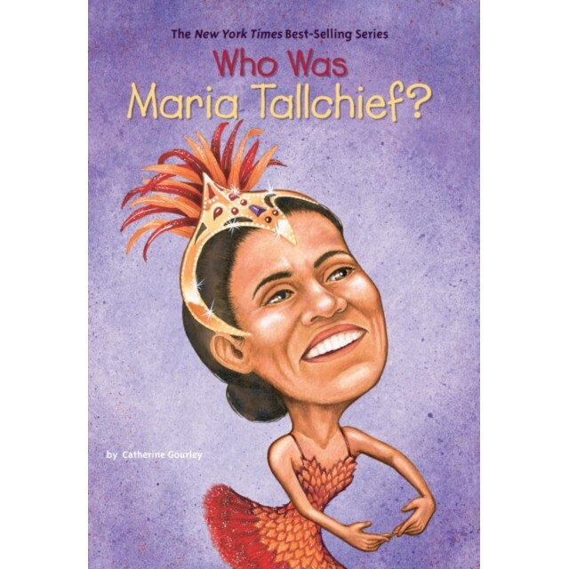 Who is Maria Tallchief? de Catherine Gourley