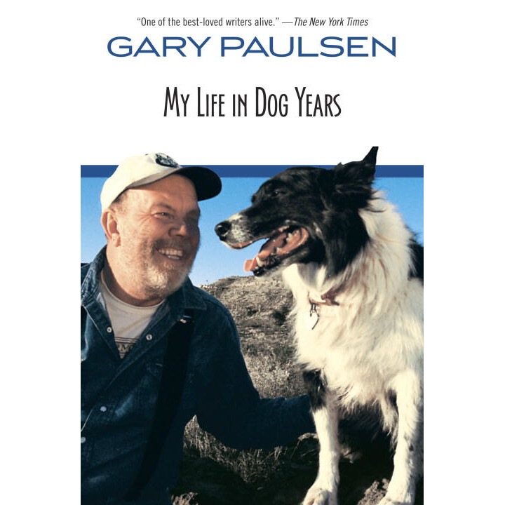 My Life in Dog Years de Gary Paulsen