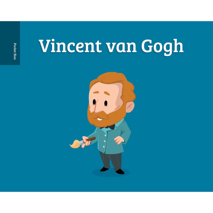 Pocket Bios: Vincent Van Gogh de Al Berenger