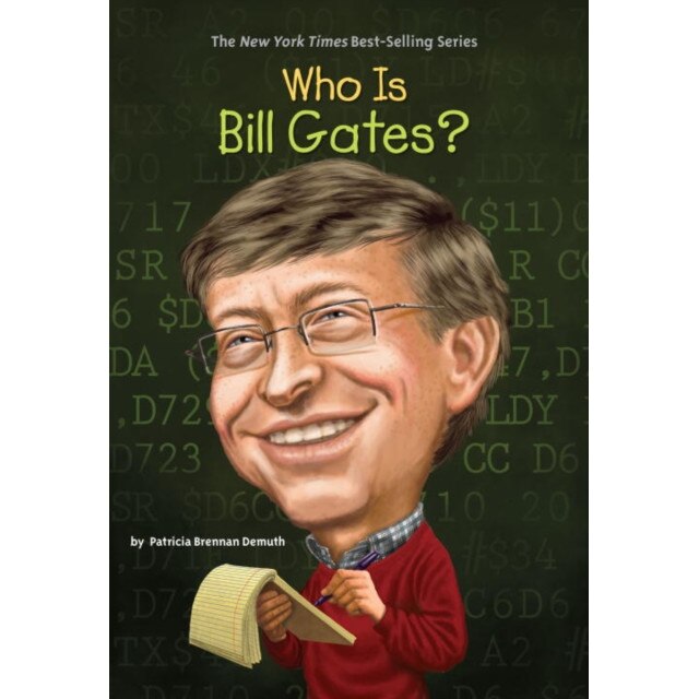 Who Is Bill Gates? de Patricia Brennan Demuth