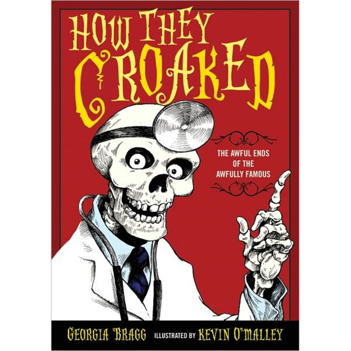How They Croaked de Georgia Bragg