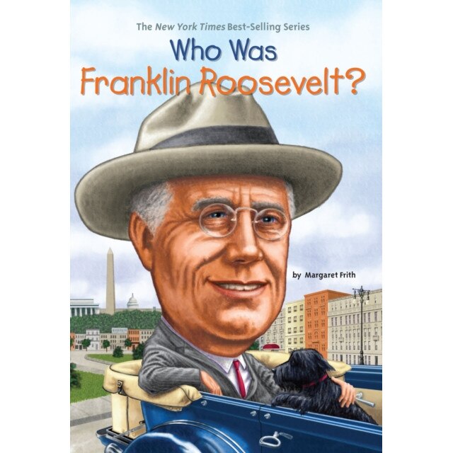Who Was Franklin Roosevelt? de Margaret Frith