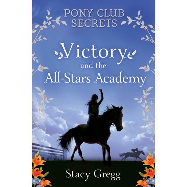 Victory and the All-Stars Academy de Stacy Gregg