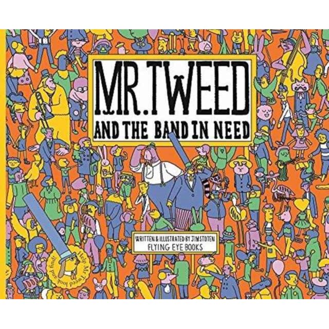 Mr. Tweed And The Band In Need de Jim Stoten