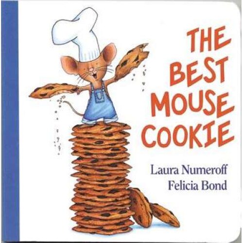 The Best Mouse Cookie Board Book de Laura Numeroff