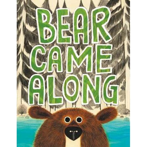 Bear Came Along de Richard T. Morris