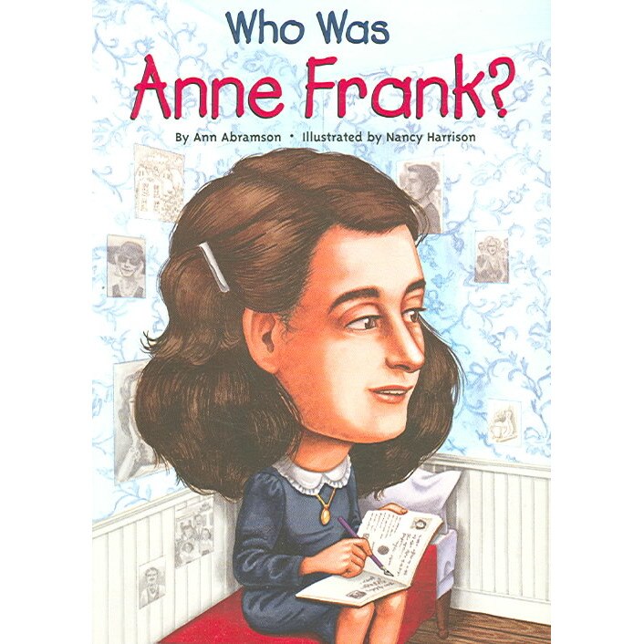 Who Was Anne Frank? de Ann Abramson