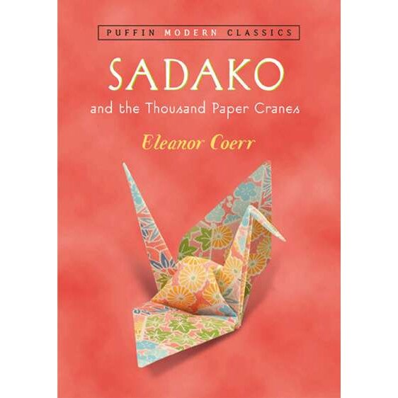 Sadako and the Thousand Paper Cranes de Eleanor Coerr