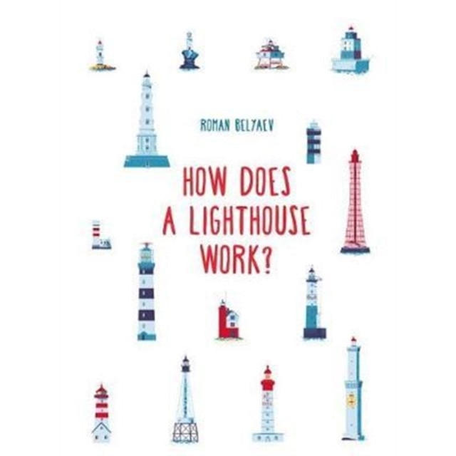 How Does a Lighthouse Work? de Roman Belyaev