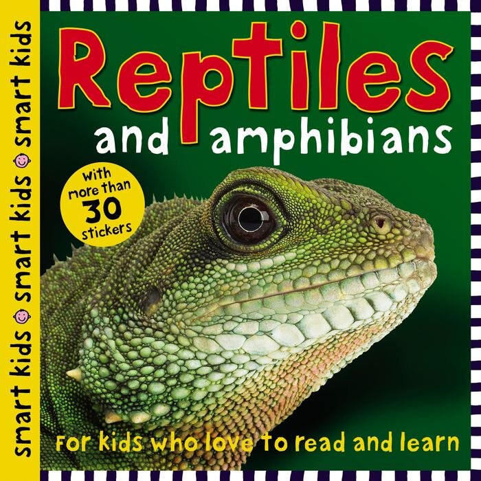 Smart Kids Reptiles and Amphibians: With More Than 30 Stickers de Roger Priddy