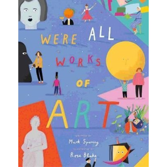 We're All Works of Art de Mark Sperring