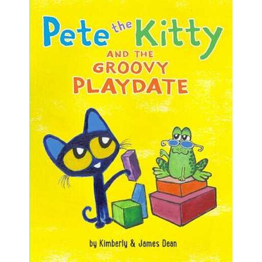 Pete the Kitty and the Groovy Playdate de James Dean