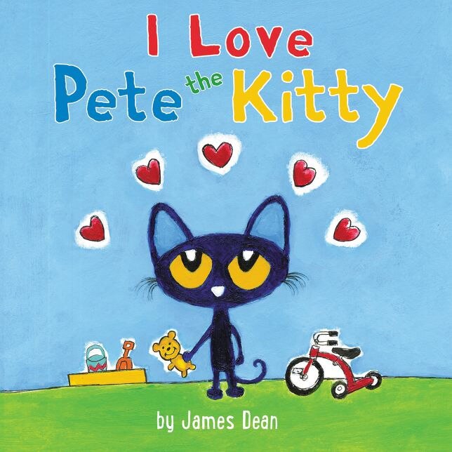 Pete the Kitty: I Love Pete the Kitty de James Dean