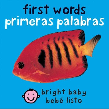 First Words/Primeras Palabras de Priddy Books First Words/Primeras Palabras de Priddy Books