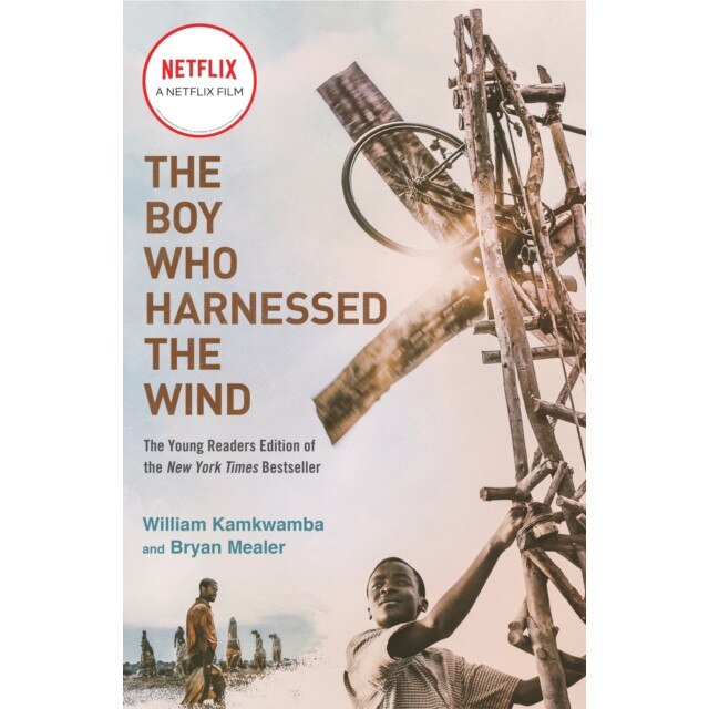 The Boy Who Harnessed the Wind (Movie Tie-In Edition): Young Readers Edition de William Kamkwamba