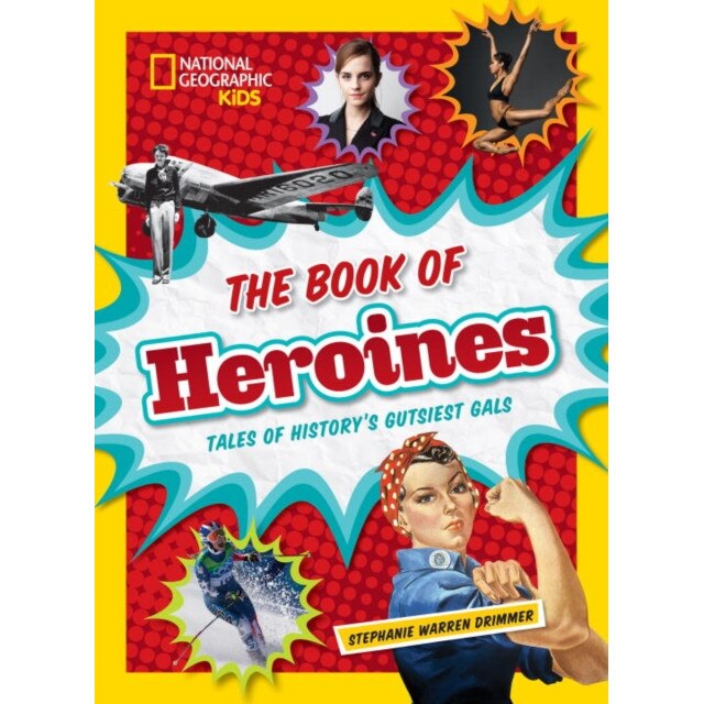 The Book of Heroines de Stephanie Warren Drimmer