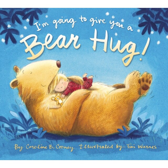 I'm Going to Give You a Bear Hug! de Caroline B. Cooney