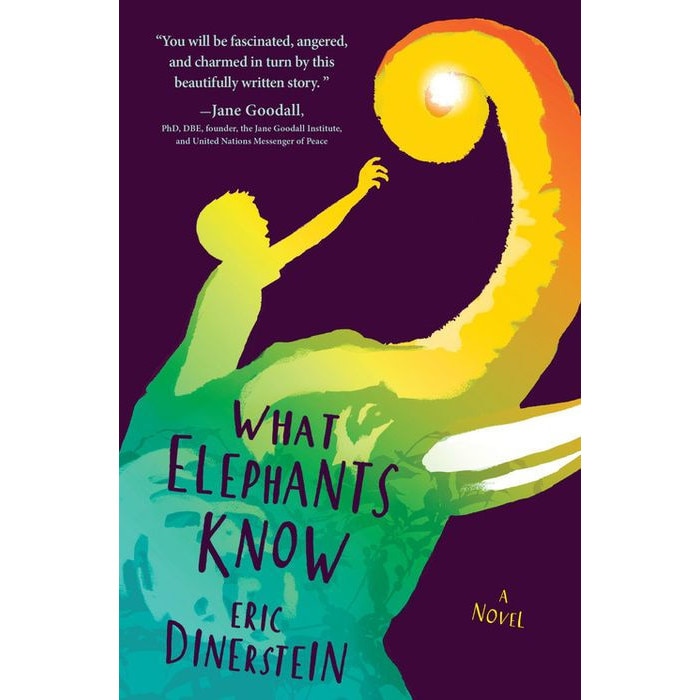 What Elephants Know de Eric Dinerstein