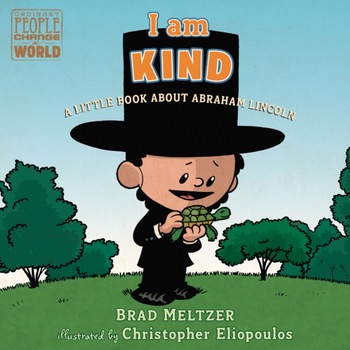 I Am Kind: A Little Book about Abraham Lincoln de Brad Meltzer I Am Kind: A Little Book about Abraham Lincoln de Brad Meltzer