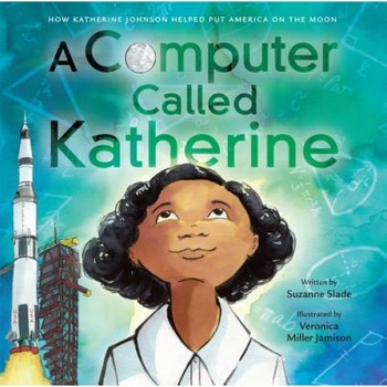 A Computer Called Katherine de Suzanne Slade A Computer Called Katherine de Suzanne Slade
